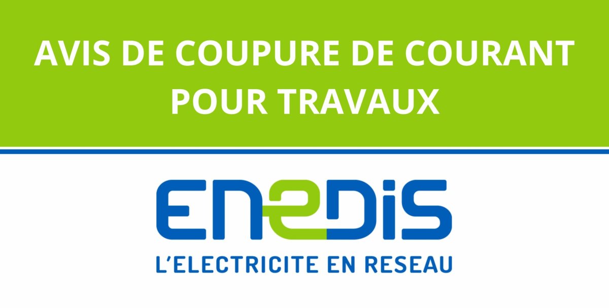 📢 AVIS DE COUPURE &Eacute;LECTRIQUE (ENEDIS)
