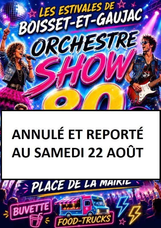 ‼️Orchestre Show 80 ANNUL&Eacute; ET REPORT&Eacute;