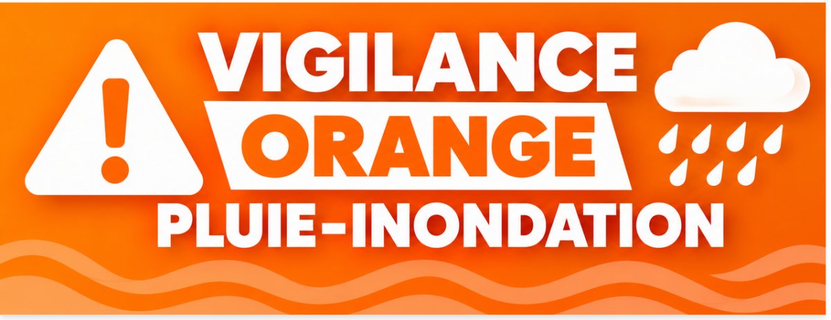 VIGILANCE ORANGE PLUIE-INONDATION