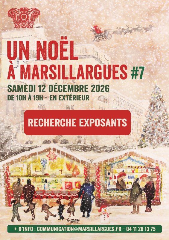 🎄✨ UN NO&Euml;L &Agrave; MARSILLARGUES #7 | APPEL &Agrave; EXPOSANTS ! ✨🎄