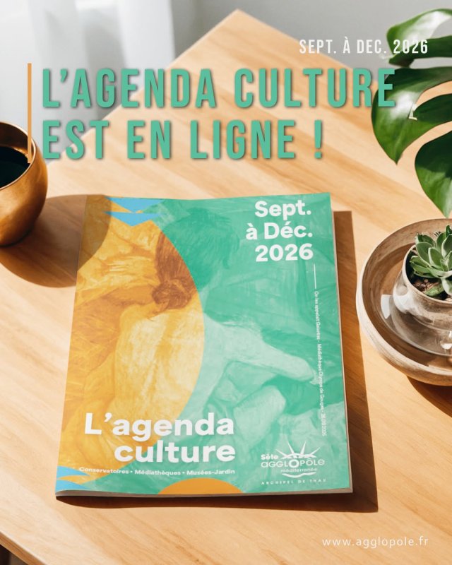 ✨ Le nouvel agenda culture de S&egrave;te Agglop&ocirc;le M&eacute;diterran&eacute;e est arriv&eacute; !