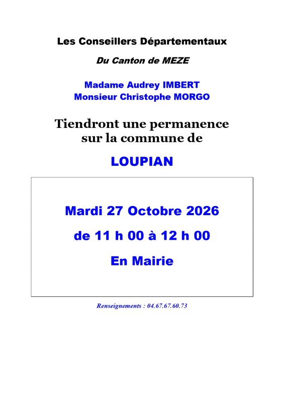 Les Conseillers D&eacute;partementaux du Canton de M&egrave;ze, Madame Audrey IMBERT et Monsieur Christophe MORGO, tiendront une permanence &agrave; la mairie de Loupian le mardi 27 Octobre 2026 de 11h &agrave; 12h.
