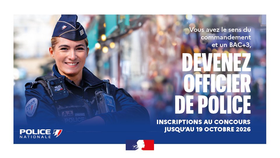 👮 LA POLICE NATIONALE RECRUTE : DEVENEZ OFFICIER DE POLICE !