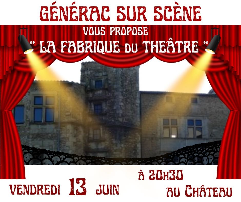 📢 [ 𝗜𝗡𝗙𝗢𝗥𝗠𝗔𝗧𝗜𝗢𝗡 ] - 𝗚𝗘́𝗡𝗘́𝗥𝗔𝗖 𝗦𝗨𝗥 𝗦𝗖𝗘̀𝗡𝗘 ''𝗟𝗮 𝗙𝗮𝗯𝗿𝗶𝗾𝘂𝗲 𝗱𝘂 𝘁𝗵𝗲́𝗮̂𝘁𝗿𝗲''