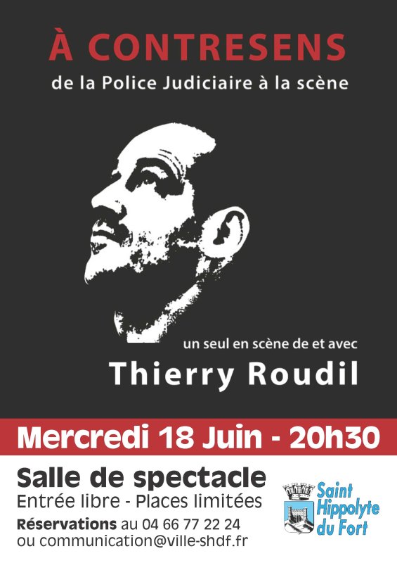 A contresens, de la police judiciaire à la scène - par Thierry Roudil