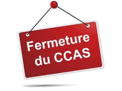 FERMETURE CCAS