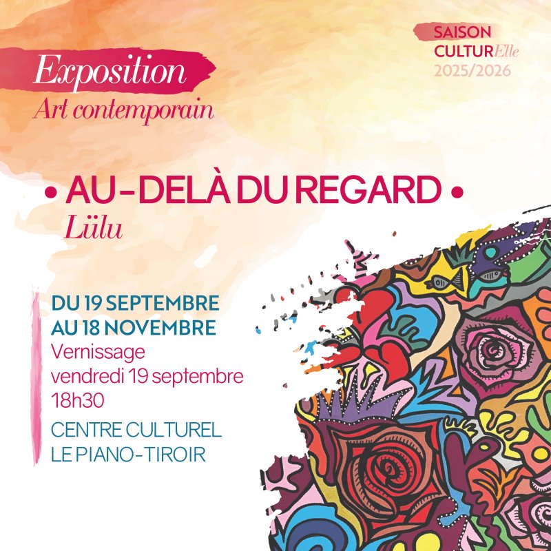 Activités vacances : Et si vous alliez découvrir l'expo "Au-delà du regard"