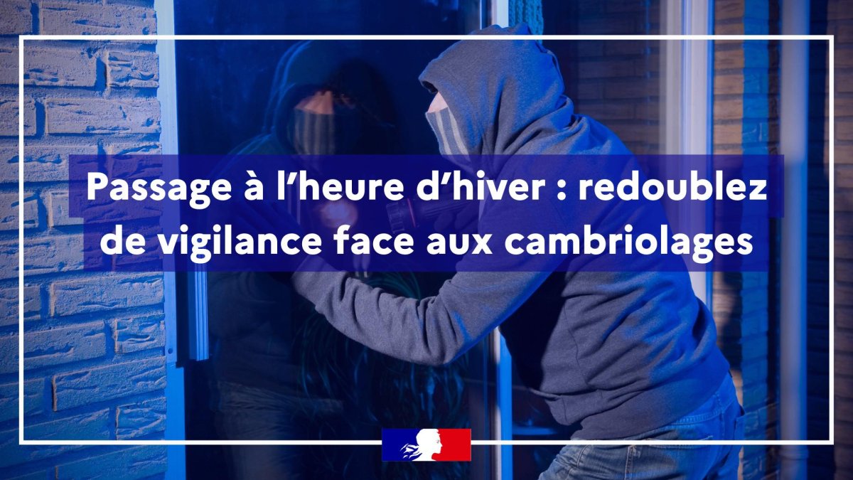 ⏰ Passage à l’heure d’hiver : redoublez de vigilance face aux cambriolages