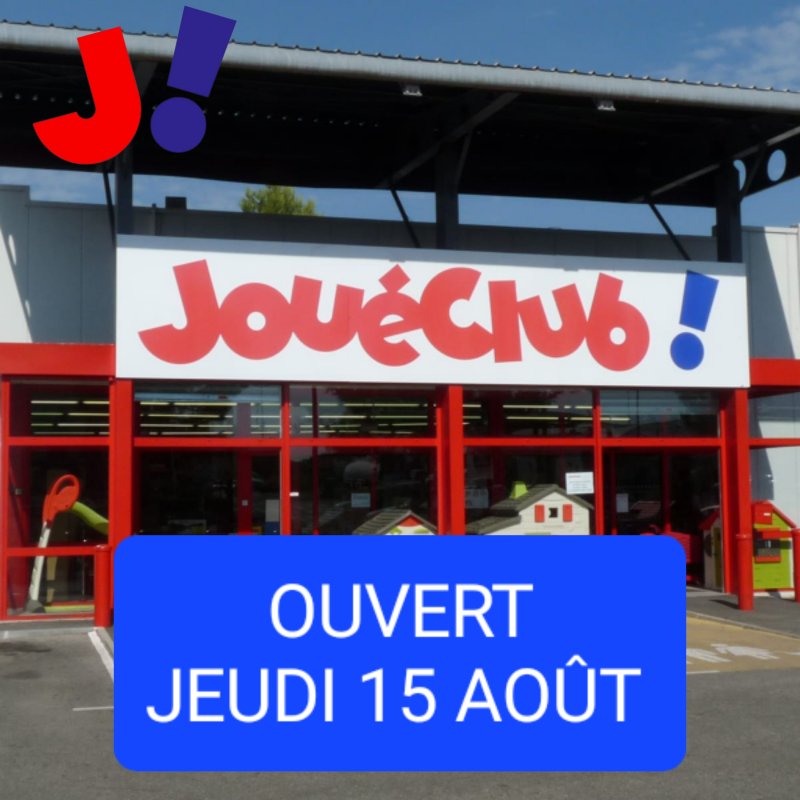 JouéClub - Ouverture 15 Août