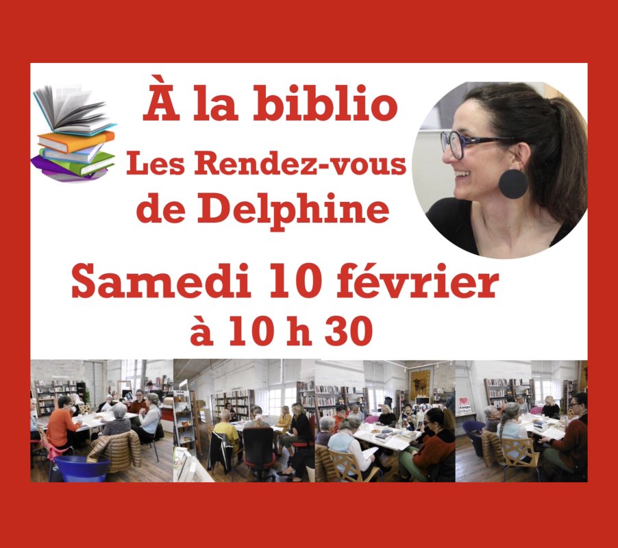 À la biblio - Les rendez-vous de Delphine - samedi 10 février à 10 h 30