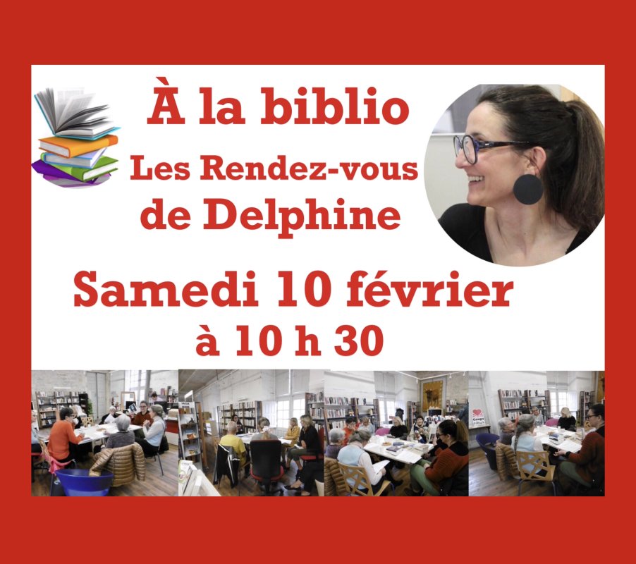 À la biblio - Les rendez-vous de Delphine - Samedi 10 février à 10 h 30