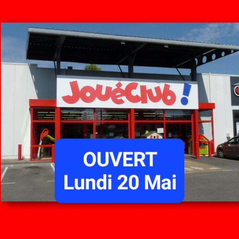 JouéClub - Ouvert lundi de Pentecôte