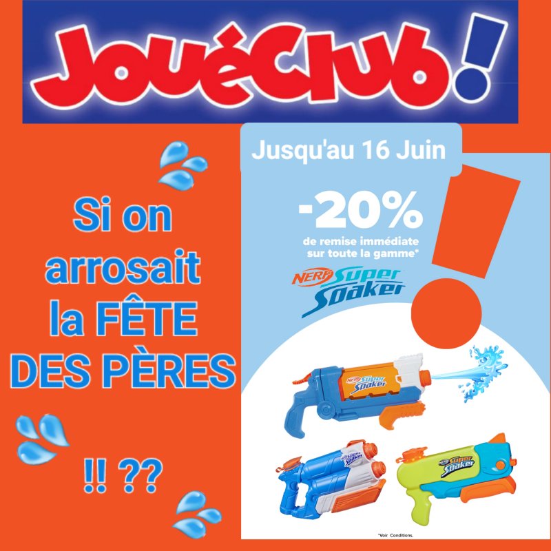 JouéClub - Promotions Super Soaker