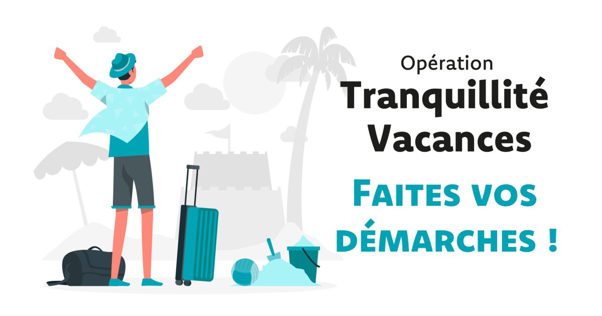 Opération Tranquillité vacances