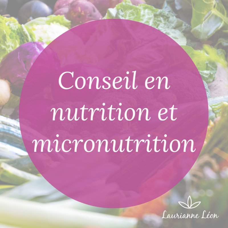 Conseils en nutrition et micronutrition