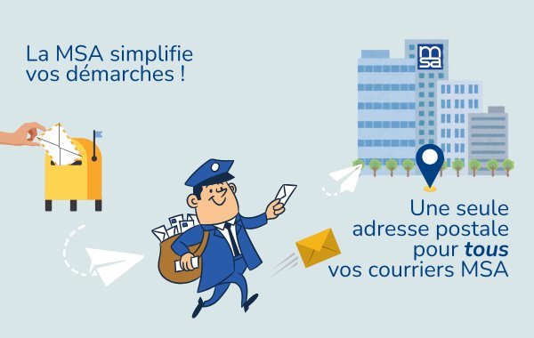 MSA ADRESSE POSTALE UNIQUE