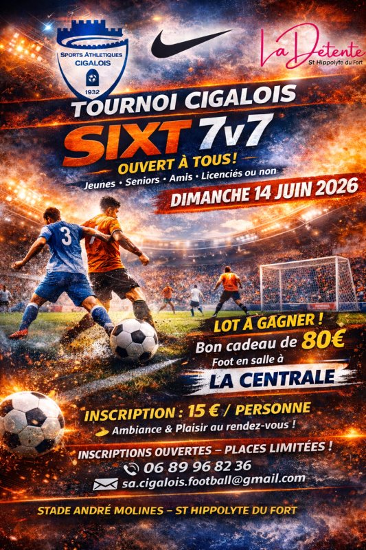🔥⚽️ TOURNOI DE SIXT 7v7 CIGALOIS ⚽️🔥
