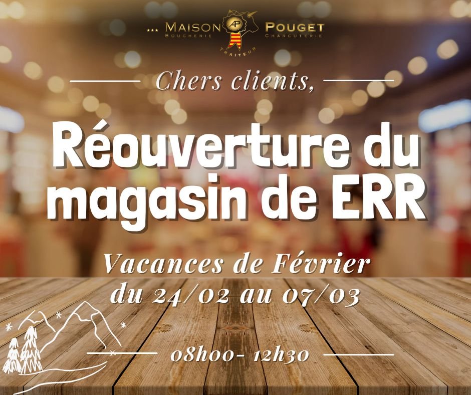 ✨MAISON POUGET/ MAGASIN DE ERR &ndash; 🕔R&eacute;ouverture magasin ✨
