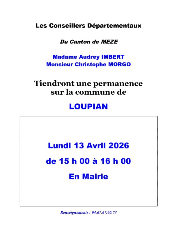 Les Conseillers D&eacute;partementaux du Canton de M&egrave;ze Madame Audrey IMBERT et Monsieur Christophe MORGO, tiendront une permanence &agrave; la mairie de Loupian le lundi 13 Avril de 15h &agrave; 16h.