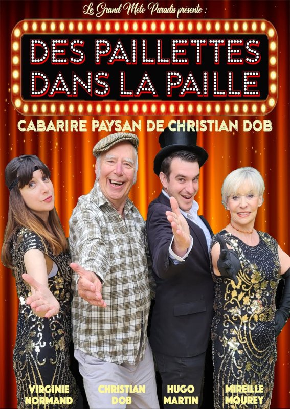 🎭 LES RENDEZ-VOUS THE&Acirc;TRE - Des paillettes dans la Paille