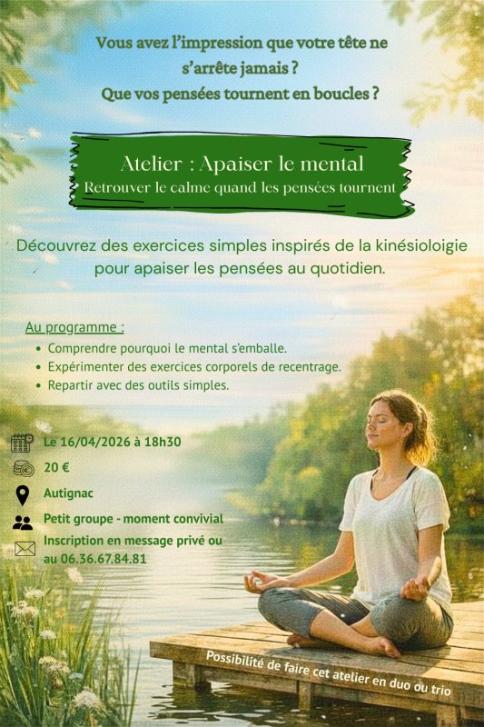 Atelier : Apaiser le mental - Retrouver le calme quand les pens&eacute;es tournent