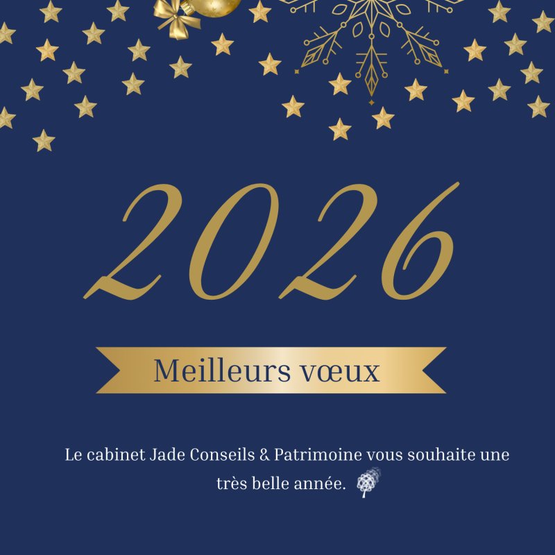 Meilleurs v&oelig;ux pour 2026 du cabinet Jade Conseils & Patrimoine