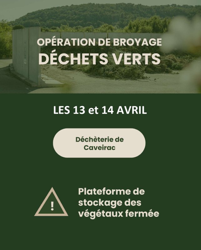 MAIL INFO BROYAGE DU 13 ET 14 AVRIL 2026 - DECHETERIE DE CAVEIRAC