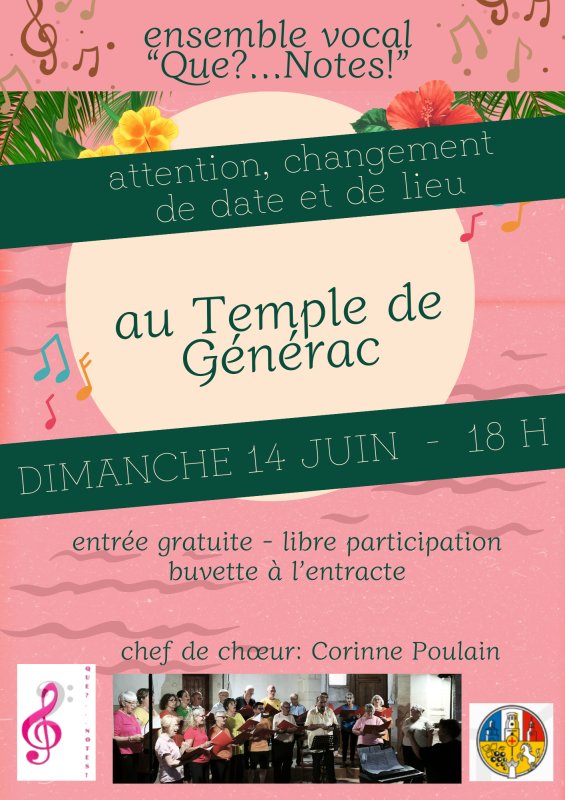 L&rsquo;Ensemble Vocal &lsquo;QUE?...NOTES!&rsquo; en concert : Dimanche 14 juin &agrave; 18h00, au Temple de G&eacute;n&eacute;rac